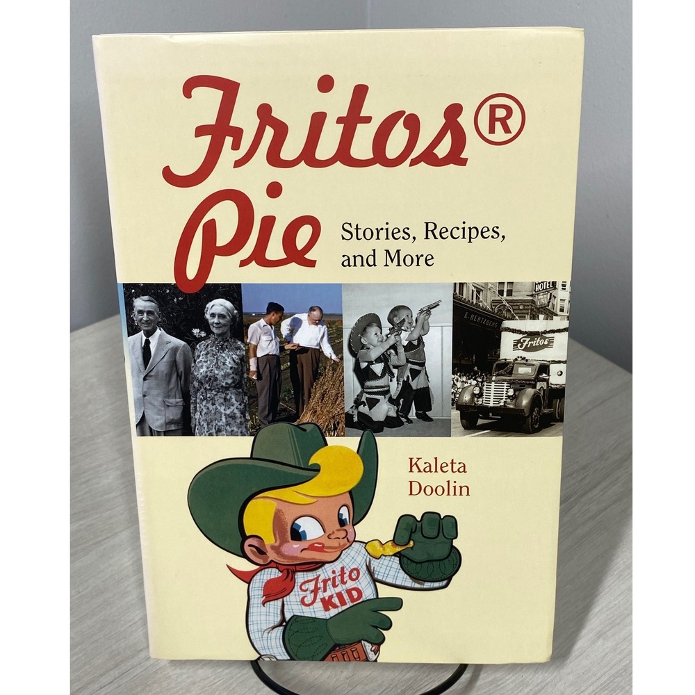 Fritos Pie Stories Recipes and More Kaleta Doolin 1st Edition HB History Cooking